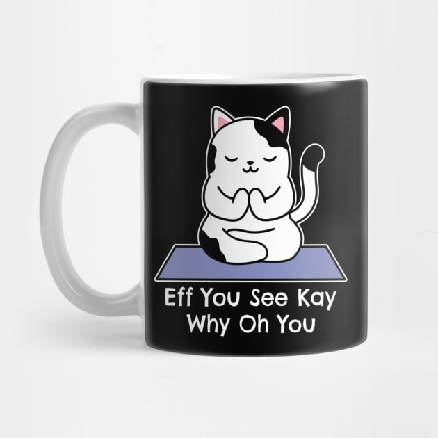 Eff You See Kay Why Oh You by Etopix